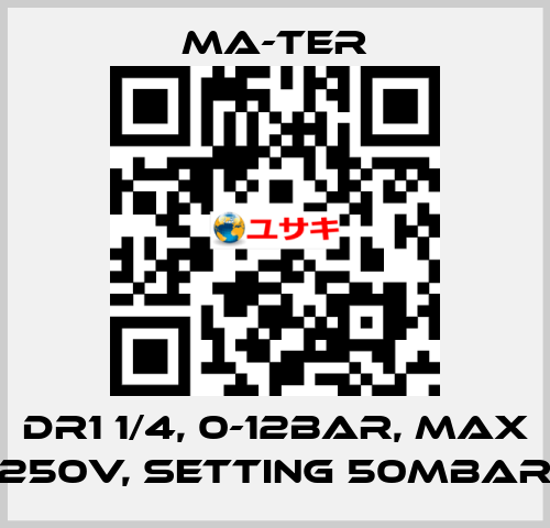 DR1 1/4, 0-12bar, max 250V, setting 50mbar MA-TER