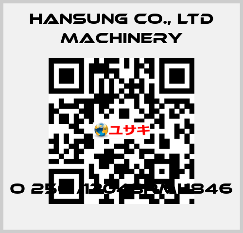 O 250 /13043RMH846 Hansung Precision