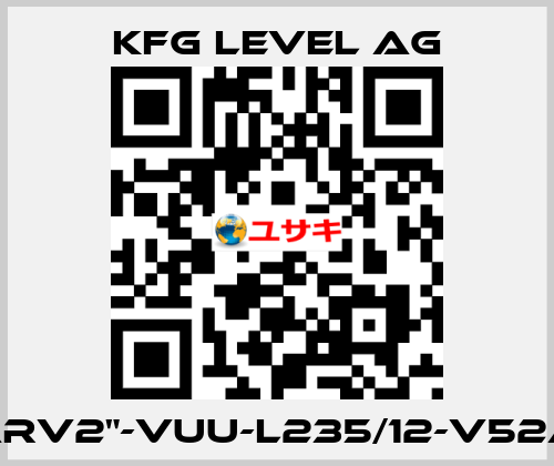 60-ARV2"-VUU-L235/12-V52A-Ex KFG Level AG