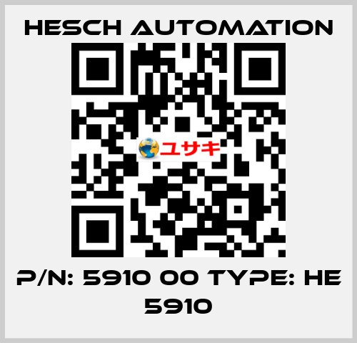 P/N: 5910 00 Type: HE 5910 Hesch Automation