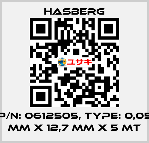 P/N: 0612505, Type: 0,05 mm x 12,7 mm x 5 mt Hasberg